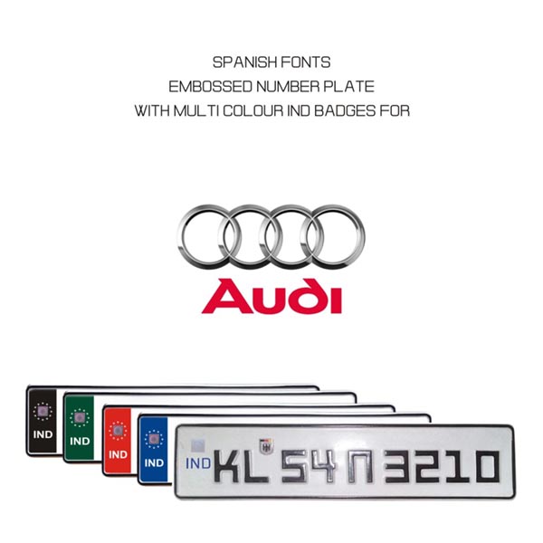SPANISH FONT NUMBER PLATE FOR AUDI CAR ONLINE IN INDIA MANUFACTURER