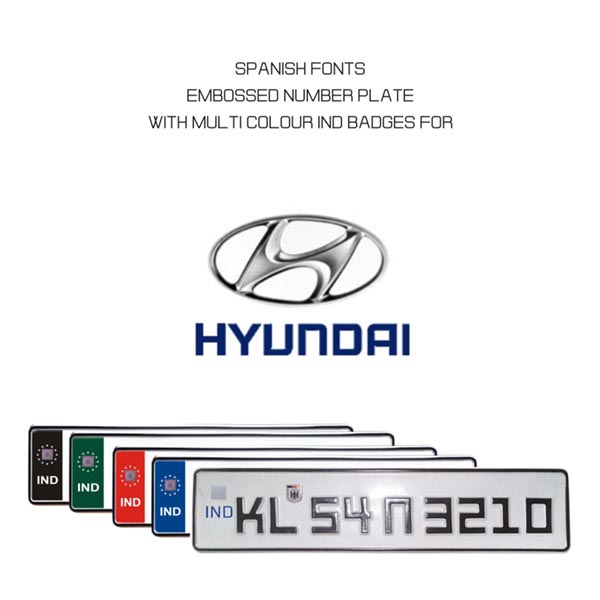 SPANISH FONT NUMBER PLATE FOR HYUNDAI CAR ONLINE IN INDIA MANUFACTURER